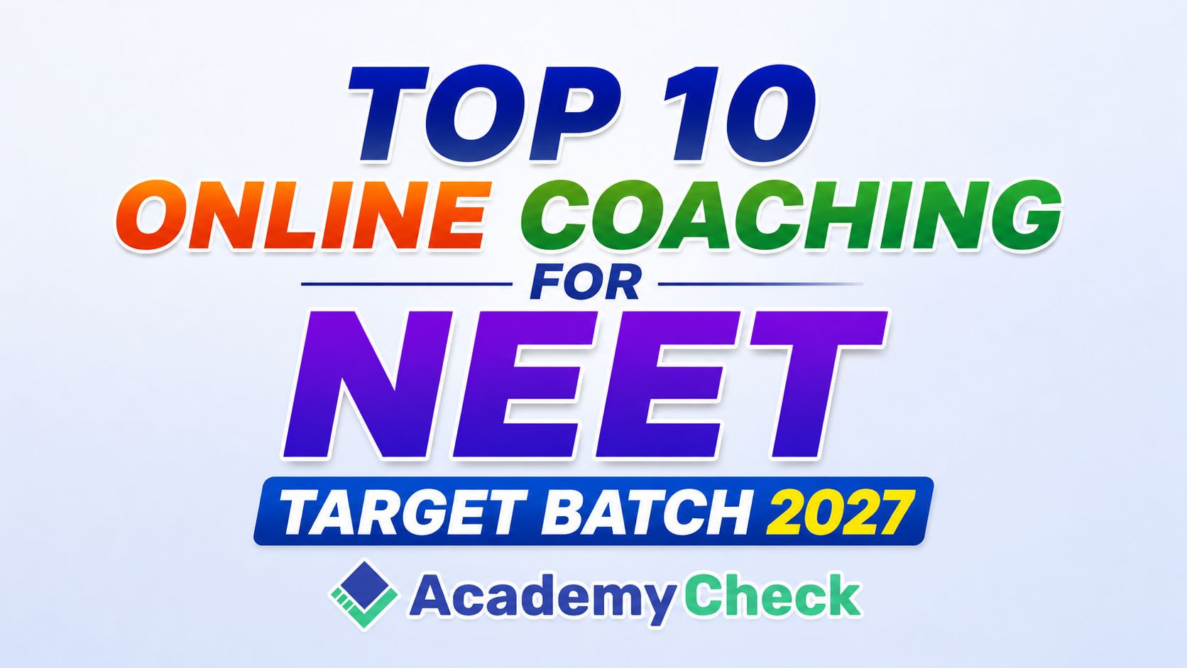 Top 10 Online Coaching for NEET Target Batch 2027